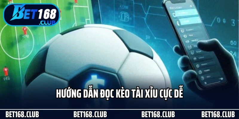 Kèo Tài Xỉu Là Gì? Hiểu Đúng Để Chơi Chuẩn Tại Bet168 3 Hướng dẫn đọc kèo tài xỉu cực dễ