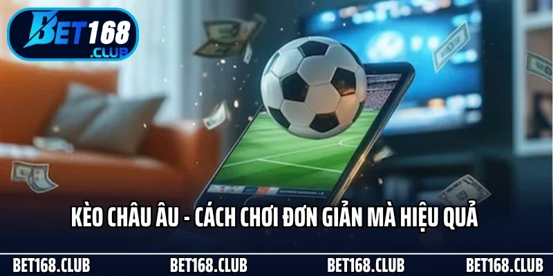 Kèo Châu Âu